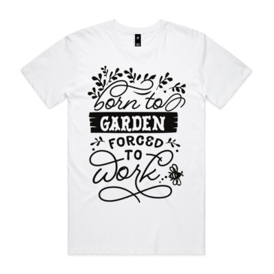 Born to garden forced to work Thumbnail